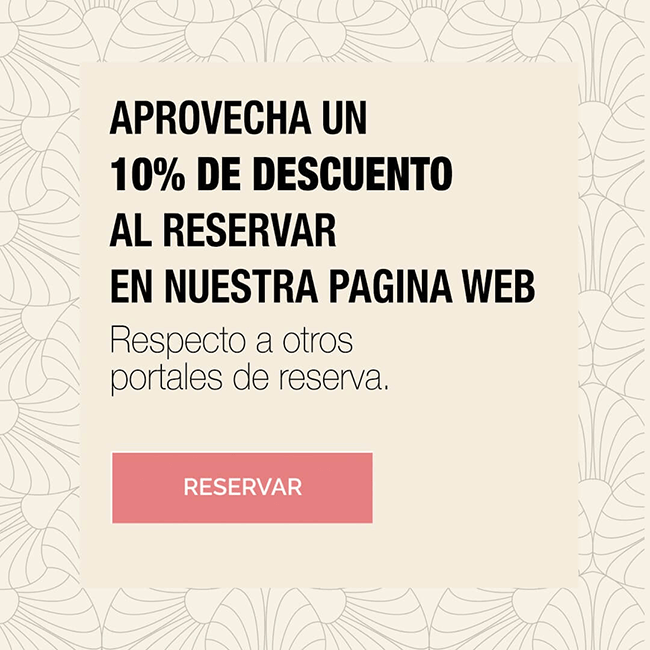 Aprovecha un 10% de descuento al reservar en nuestra pagina web respecto a otros portales de reserva.